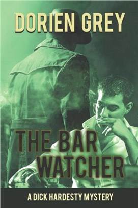 The Bar Watcher (A Dick Hardesty Mystery, #3)