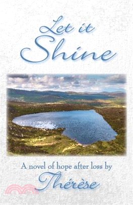 Let It Shine: A Novel of Hope After Loss