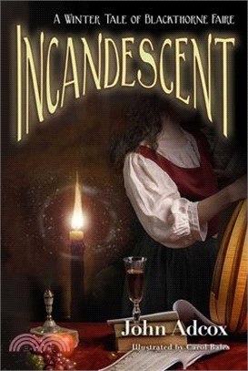 Incandescent: A Winter Tale of Blackthorne Faire