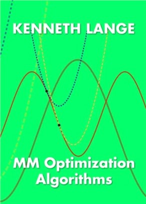 MM Optimization Algorithms