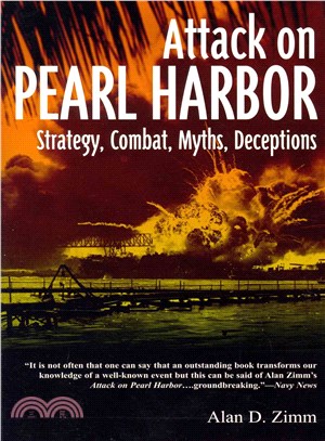 Attack on Pearl Harbor ─ Strategy, Combat, Myths, Deceptions