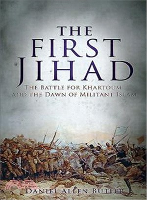 The First Jihad ─ Khartoum, and the Dawn of Militant Islam
