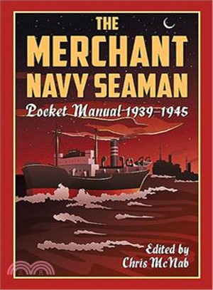 The Merchant Navy Seaman Pocket Manual ― 1939-1945