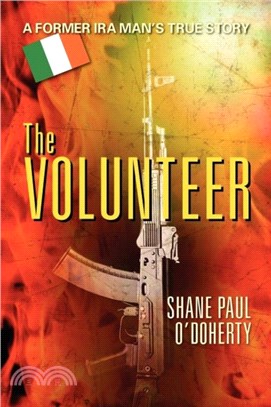 The Volunteer：A Former IRA Man's True Story