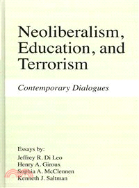 Neoliberalism, Education, and Terrorism ─ Contemporary Dialogues