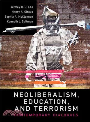 Neoliberalism, Education, Terrorism ― Contemporary Dialogues