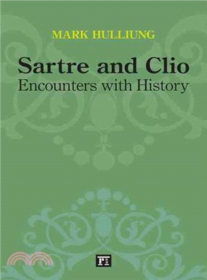 Sartre and Clio ─ Encounters with History
