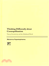 Thinking Differently About Cosmopolitinism—Theory, Eccentricity, and the Globalized World