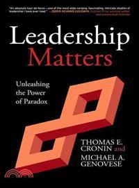 Leadership Matters ─ Unleashing the Power of Paradox