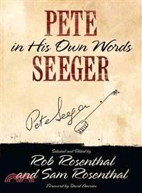 Pete Seeger ─ In His Own Words