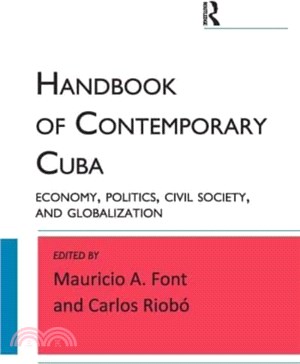Handbook of Contemporary Cuba：Economy, Politics, Civil Society, and Globalization