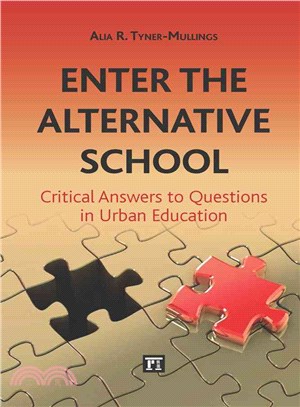 Enter the Alternative School ─ Critical Answers to Questions in Urban Education