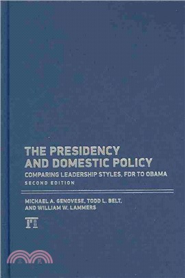 The Presidency and Domestic Policy ― Comparing Leadership Styles, FDR to Obama