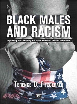 Black Males and Racism ─ Improving the Schooling and Life Chances of African Americans