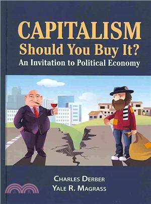 Capitalism ― Should You Buy It?: an Invitiation to Political Economy