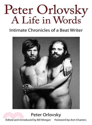 Peter Orlovsky, a Life in Words ─ Intimate Chronicles of a Beat Writer
