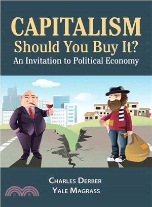 Capitalism ─ Should You Buy It?: An Invitation to Political Economy