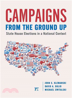 Campaigns from the Ground Up ― State House Elections in a National Context