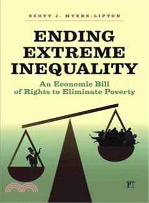 Ending Extreme Inequality ─ An Economic Bill of Rights to Eliminate Poverty