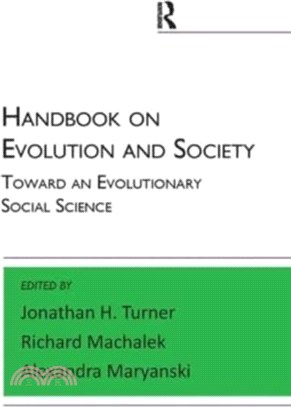 Handbook on Evolution and Society：Toward an Evolutionary Social Science