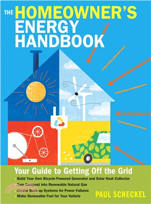 The Homeowner's Energy Handbook ─ Your Guide to Getting Off the Grid