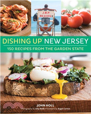 Dishing Up New Jersey ─ 150 Recipes from the Garden State