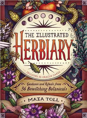 The Illustrated Herbiary ― Guidance and Rituals from 36 Bewitching Botanicals