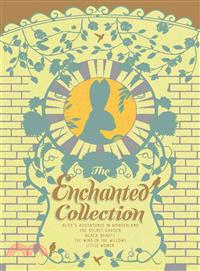 The Enchanted Collection—Alice's Adventures in Wonderland, The Secret Garden, Black Beauty, The Wind in the Willows, Little Women