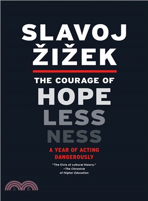 The Courage of Hopelessness ─ A Year of Acting Dangerously