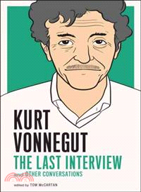Kurt Vonnegut ─ The Last Interview and Other Conversations