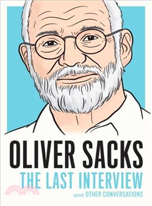Oliver Sacks ─ The Last Interview and Other Conversations
