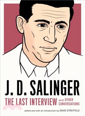 J. D. Salinger ─ The Last Interview and Other Conversations