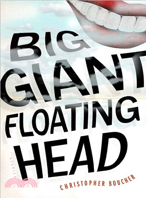 Big Giant Floating Head ― Stories