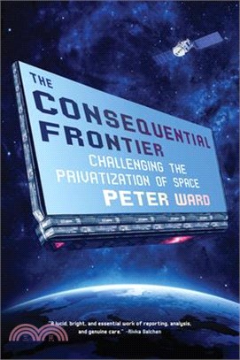 The Consequential Frontier ― Challenging the Privatization of Space