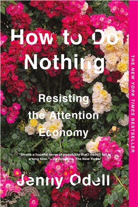 How to Do Nothing: Resisting the Attention Economy (平裝本)(美國版)