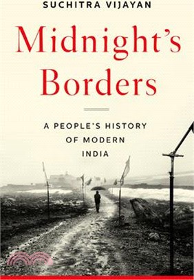 Midnight's Borders ― A People's History of Modern India