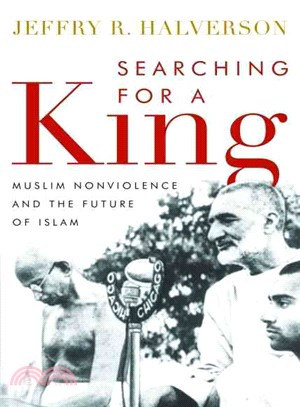 Searching for a King ─ Muslim Nonviolence and the Future of Islam