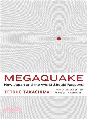 Megaquake ― How Japan and the World Should Respond