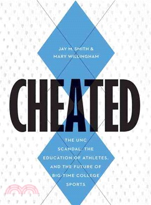 Cheated ― The Unc Scandal, the Education of Athletes, and the Future of Big-time College Sports