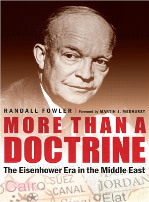 More Than a Doctrine ― The Eisenhower Era in the Middle East