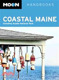 Moon Handbook Coastal Maine ─ Including Acadia National Park