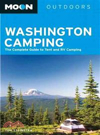 Moon Outdoors Washington Camping ─ The Complete Guide to Tent and Rv Camping