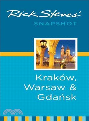 Rick Steves' Snapshot Krakow, Warsaw & Gdansk