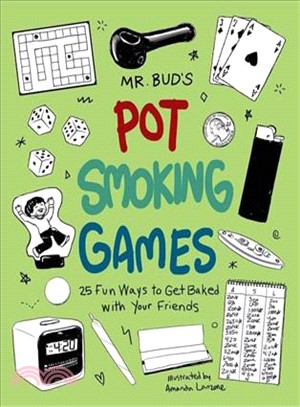 Mr. Bud's Pot Smoking Games ─ 25 Fun Ways to Get Baked With Your Friends