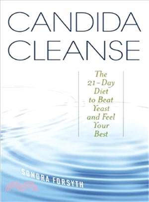 Candida Cleanse ─ The 21-Day Diet to Beat Yeast and Feel Your Best