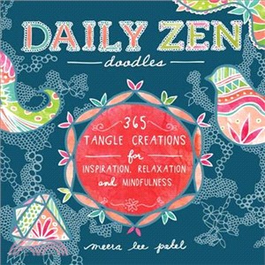 Daily Zen Doodles ─ 365 Tangle Creations for Inspiration, Relaxation and Mindfulness