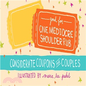 Good for One Mediocre Shoulder Rub ─ Considerate Coupons for Couples