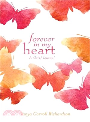 Forever in My Heart ─ A Grief Journal