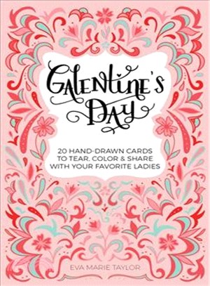 Galentine's Day ─ 20 Hand-Drawn Cards to Tear, Color & Share With Your Favorite Ladies