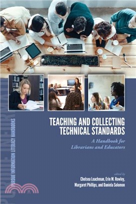 Teaching and Collecting Technical Standards: A Handbook for Librarians and Educators